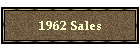 1962 Sales