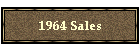 1964 Sales