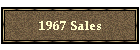 1967 Sales