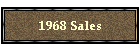 1968 Sales