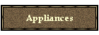 Appliances