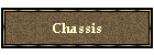 Chassis