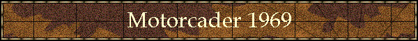 Motorcader 1969