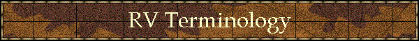 RV Terminology