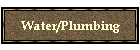 Water/Plumbing